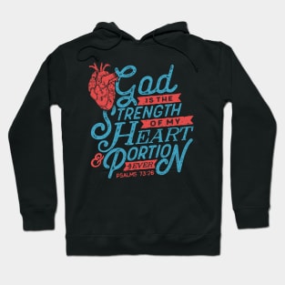 God Is The Strength Of My Heart & Portion 4Ever Christian Tshirt Hoodie